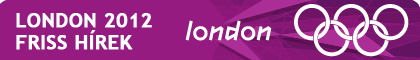 London 2012 Olimpia Hírek